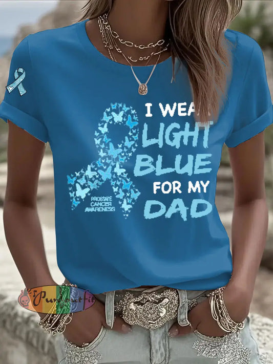Women’s Prostate Cancer Awareness ’I Wear Light Blue For My Dad’ Print T Shirt Blue / S