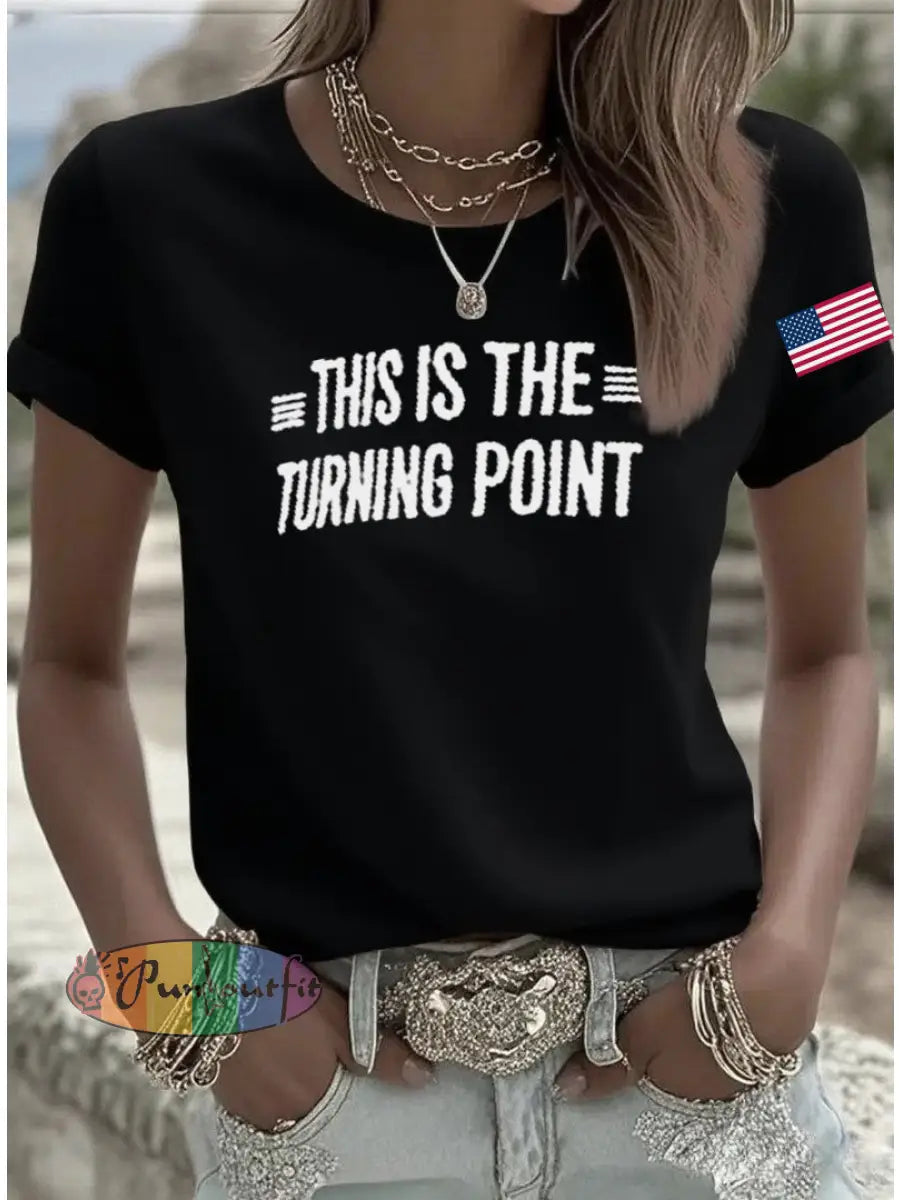 Women’s This Is The Turning Point Printed T-shirt Black / S