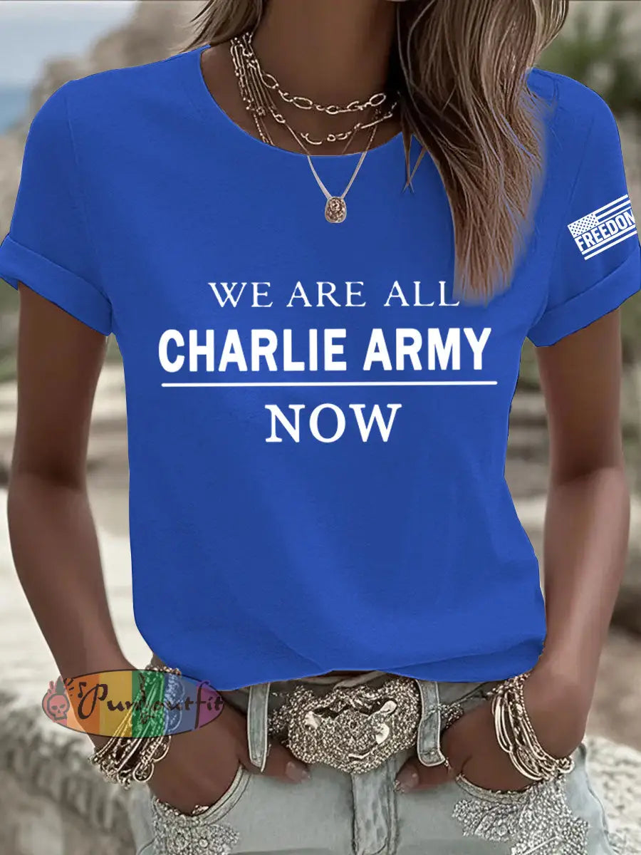 Women’s We Are All Charlie Kirk Army Now! R.I.P Charlie Kirk Tee Blue / S