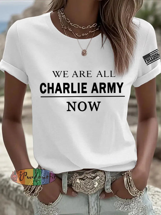 Women’s We Are All Charlie Kirk Army Now! R.I.P Charlie Kirk Tee White / S