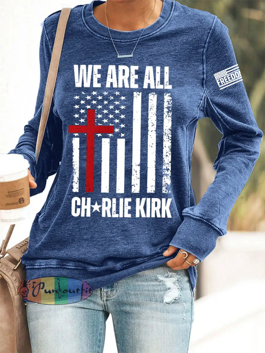 Women’s We Are All Charlie Kirk Now! R.I.P Charlie Kirkd Sweatshirt Blue / S